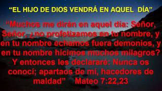 28 abril 2017 EL HIJO DE DIOS VENDRÁ EN AQUEL DÍA [upl. by Callahan221]