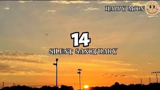 14 silent Sanctuary lyrics [upl. by Ehrenberg429]