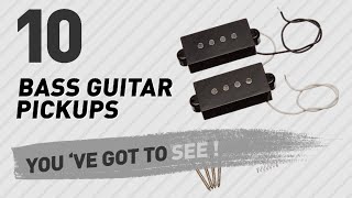 Bass Guitar Pickups Top 10 Collection  New amp Popular 2017 [upl. by Zampino443]