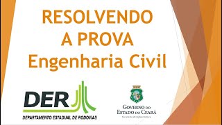 Resolvendo a Prova  Engenharia Civil  DER Ceará [upl. by Gnilhsa]