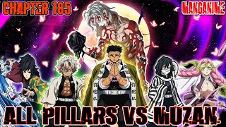 ALL PILLARS VS MUZAN‼️Demon Slayer Season 5 SUNRISE COUNTDOWN ARC CHAPTER 184185 [upl. by Kilan]