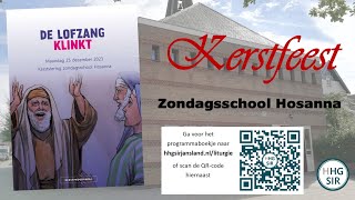 Kinderkerstfeest van de Zondagsschool  De lofzang klinkt [upl. by Nodnelg]