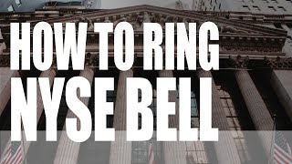 How to ring nyse bell [upl. by Bertolde171]