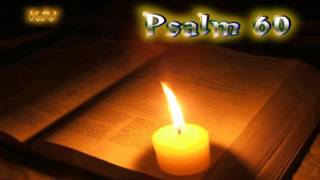 19 Psalm 60  Holy Bible KJV [upl. by Nilyam986]