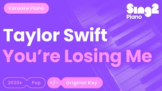 Taylor Swift  Youre Losing Me Karaoke Piano [upl. by Fritts470]