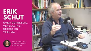 KPNIarts Erik Schut over depressie verslaving ADHD en stress  Transformatie Podcast 95 [upl. by Henrion]