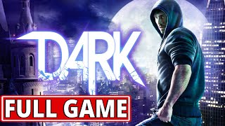 DARK video game  FULL GAME walkthrough  Longplay [upl. by Dag]