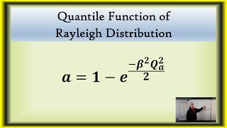 Quantile Function of the Rayleigh Distribution [upl. by Drawe]