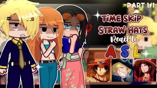 After TimeSkip Straw hats React to ASL🍖♡  One piece💐✨ [upl. by Leihcey351]