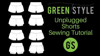 Greenstyle Unplugged Shorts Sewing Tutorial [upl. by Ahsimet]