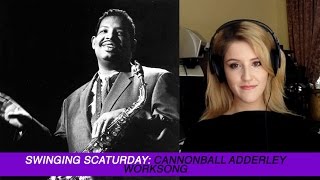 Swinging Scaturday quotWorksongquot Nat Adderley  Cannonball Adderley Solo  Scat Transcription [upl. by Zola]