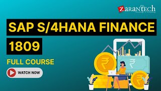 SAP S4HANA Finance 1809 Full Course  ZaranTech [upl. by Cade317]