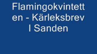 Flamingokvintetten  Kärleksbrev I Sanden [upl. by Elhsa]