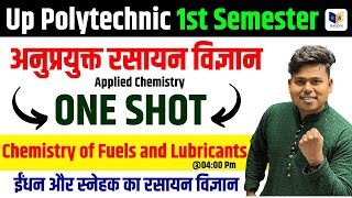 Applied Chemistry   Chemistry of Fuels and Lubricants  1st Semester UP  Chapter4 One Shot [upl. by Aifoz]