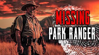 Mysteriously Disappeared Their bodies found with Grim Evidence Missing Park Rangers [upl. by Otreblide]