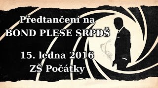 BOND PLES SRPDŠ  Počátky [upl. by Aizti]