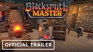 Blacksmith Master  Official Early Access Release Date Trailer [upl. by Karl]