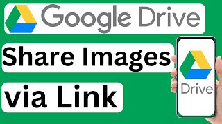 How to Share Images from Google Drive via Link on Mobile  Easy to Follow [upl. by Nylle506]