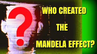 How Did The Mandela Effect Start [upl. by Asira951]