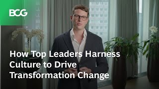 How Top Leaders Harness Culture to Drive Transformation Change [upl. by Nalloh]