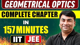 GEOMETRICAL OPTICS in 157 Minutes  Full Chapter Revision  Class 12th JEE [upl. by Plotkin87]