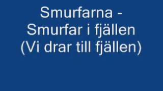 Smurfarna  Smurfar i fjällen Vi drar till fjällenmpg [upl. by Nillor32]