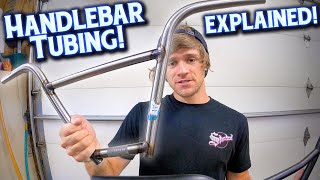 BMX Handlebar Tubing EXPLAINED [upl. by Nairda]