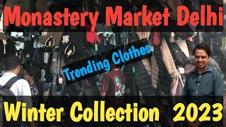 Monastery market Boys Winter Collection 2023monastery Market Delhi Monastery market KashmiriGate [upl. by Jr182]