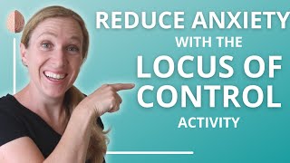 Locus of Control Quick Coping Skill for Anxiety [upl. by Oina]