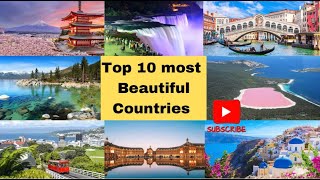 Top 10 Most Beautiful Countries Of The World To Visit  Best Places To Visit TheTopNotchn7m [upl. by Krahmer751]