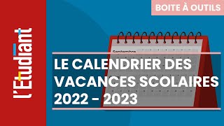 Le calendrier des vacances scolaires 2022  2023 [upl. by Eibbil753]