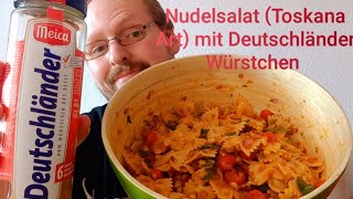 Nudelsalat Toskana Art mit Deutschländer Würstchen  MUKBANG [upl. by Pru]