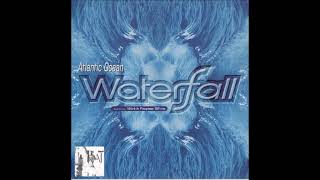 Atlantic Ocean  Waterfall 1996 [upl. by Waddell507]