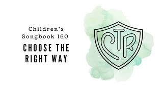 Choose the Right Way  LDS Primary Song Sing Along [upl. by Innoc]