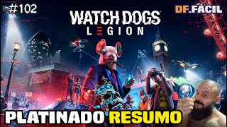 Watch Dogs Legion PS4PS5  2023  Resumo  Platina 102 [upl. by Hausner801]