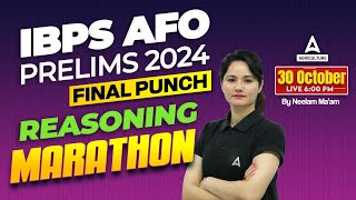 IBPS AFO Reasoning Marathon 2024  IBPS AFO Reasoning Classes  By Neelam Mam [upl. by Eibbor]