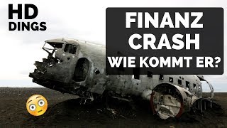 Finanzkrise  Wie investieren vor dem Crash 33 Wie kommt die Wirtschaftskrise [upl. by Eelrihs510]