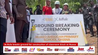 Ja Rule breaks ground for construction of classroom block at Nuaso [upl. by Onoitna]