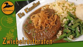 Gedünsteter Zwiebelrostbraten ein Klassiker aus Omas Küche [upl. by Henriques]