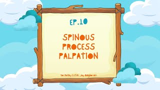 LINKING MOTIONS Episode 10  Spinous Process Palpation [upl. by Nitsirk]