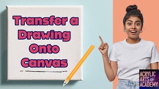 How to Transfer a Drawing Onto Canvas [upl. by Fransis]