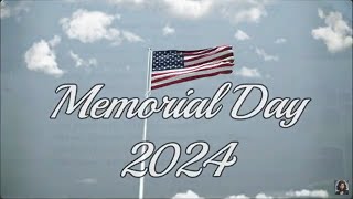 Memorial Day 2024 [upl. by Retswerb]