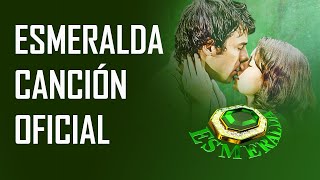 Novela Esmeralda  Ella es un ángel  Canción Oficial [upl. by Anilejna878]