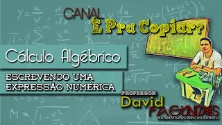 Cálculo Algébrico  Como escrever as expressões algébricas ou literais [upl. by Nhar]