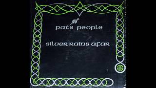 Pats People ‎– Silver Rains Afar [upl. by Livvyy]