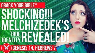 👑 SHOCKING MELCHIZEDEK’S TRUE IDENTITY REVEALED  Genesis 1417 Jesus in Genesis [upl. by Ohcirej]