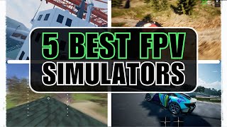 5 Best FPV Simulators With Quick Reviews [upl. by Ki123]