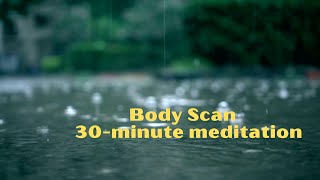 MBSR Body Scan 30 Minute Meditation [upl. by Leirbaj]