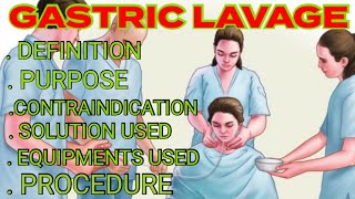 WHAT IS GASTRIC LAVAGE Definitionpurposecontraindication solution usedEquipments and procedure [upl. by Gaultiero310]