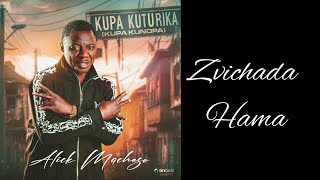 Alick Macheso  Zvichada Hama 2024 Kupa Kuturika Album [upl. by Ecinereb]